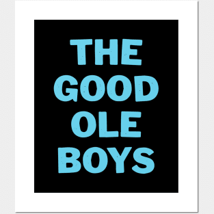 The Good Ole Boys Posters and Art